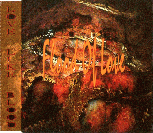 Love Like Blood : Flood of Love